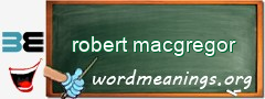 WordMeaning blackboard for robert macgregor